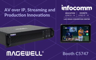 Magewell to Highlight AV-over-IP, Streaming and Content Production Advances at InfoComm 2024